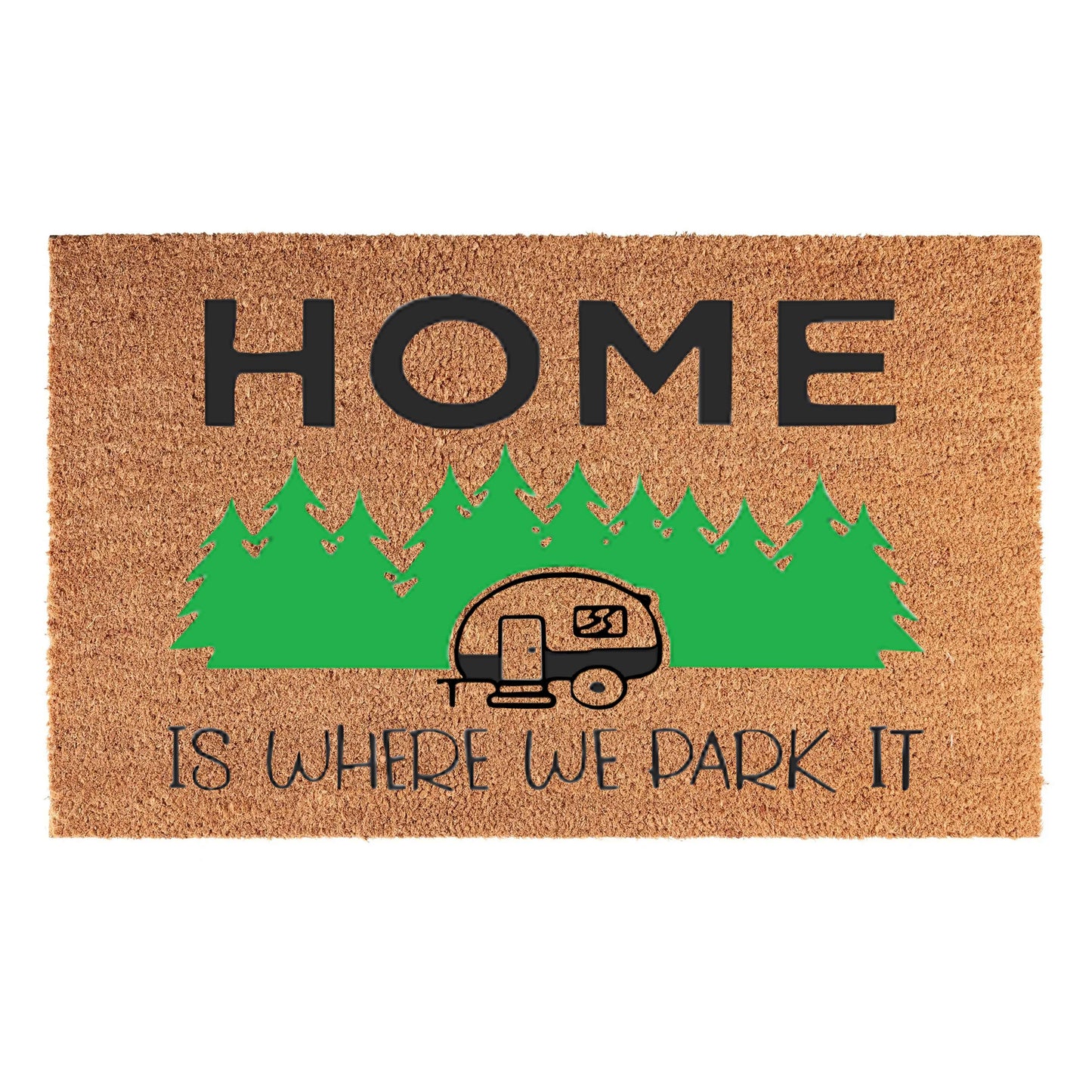 Coir Doormat, 60cm x 40cm - 'Home Is Where We Park It'